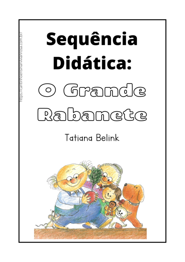 Sequência Didática O grande rabanete Tatiana Belink Cantinho Ensinar