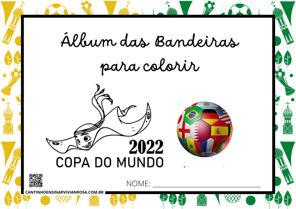 Álbum das Bandeiras para Colorir: Copa 2022 - Cantinho Ensinar